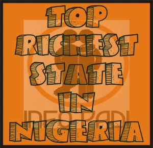 Top 10 Richest States in Nigeria in 2022 and their IGR