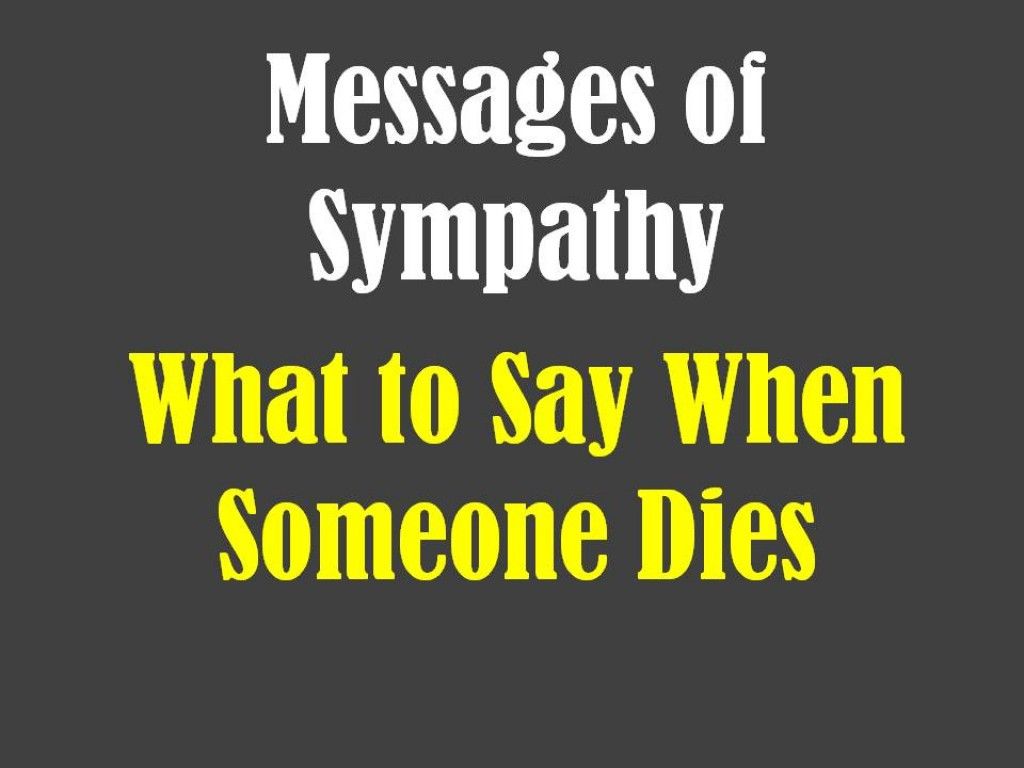 What to Say When Someone Dies to Express Your Condolence
