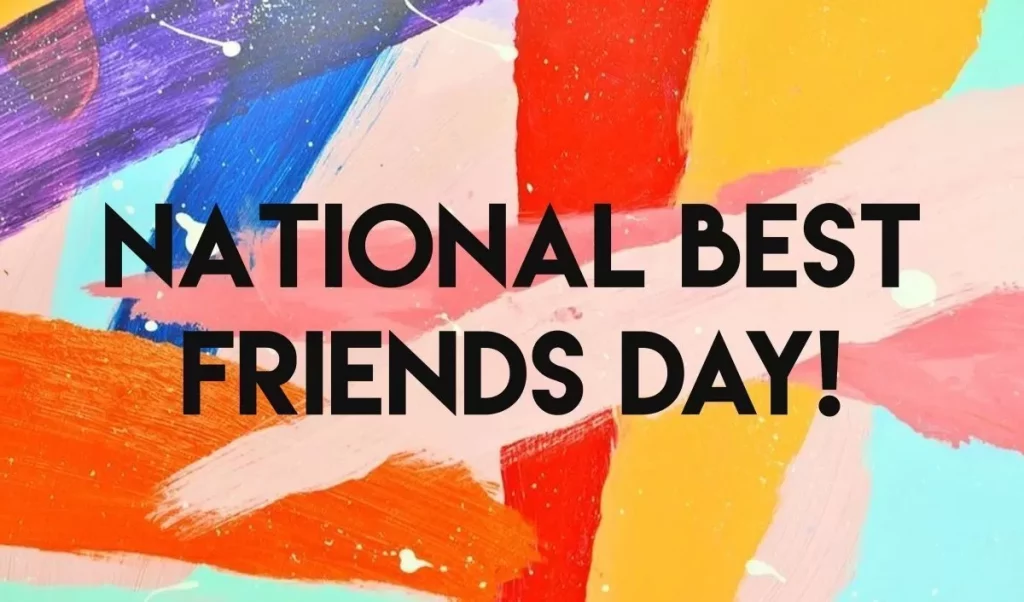 National Best Friends Day FAQS
